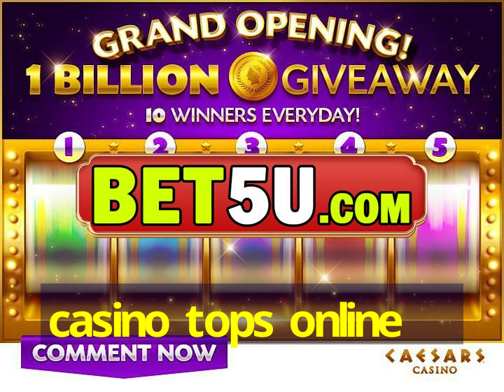 casino tops online